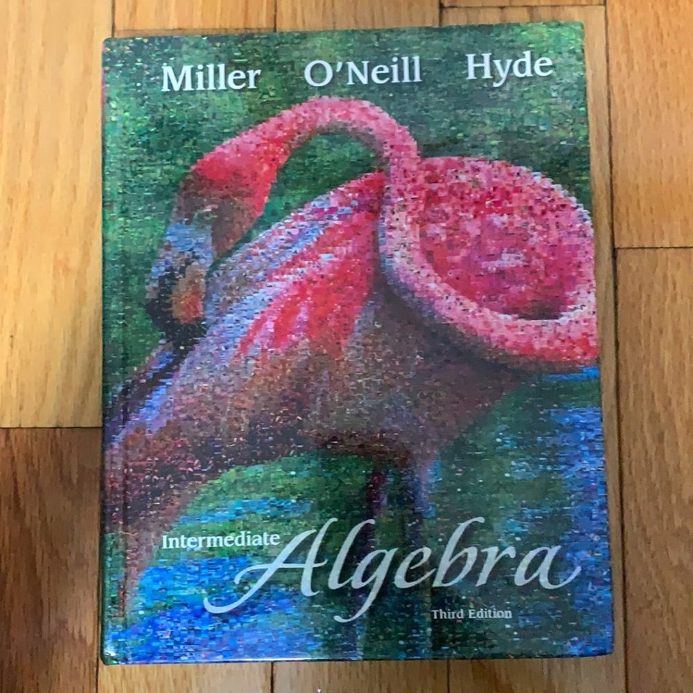 Intermediate Algebra 3rdEdition Miller/ONeill/Hyde